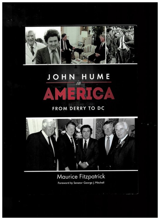Image for John Hume in America, from Derry to DC John Hume in America, from Derry to DC