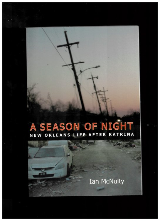 Image for A Season of Night. New Orleans Life after Katrina A Season of Night. New Orleans Life after Katrina