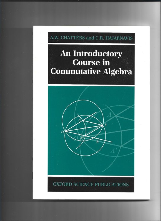 Image for An Introductory Course in Commutative Algebra An Introductory Course in Commutative Algebra