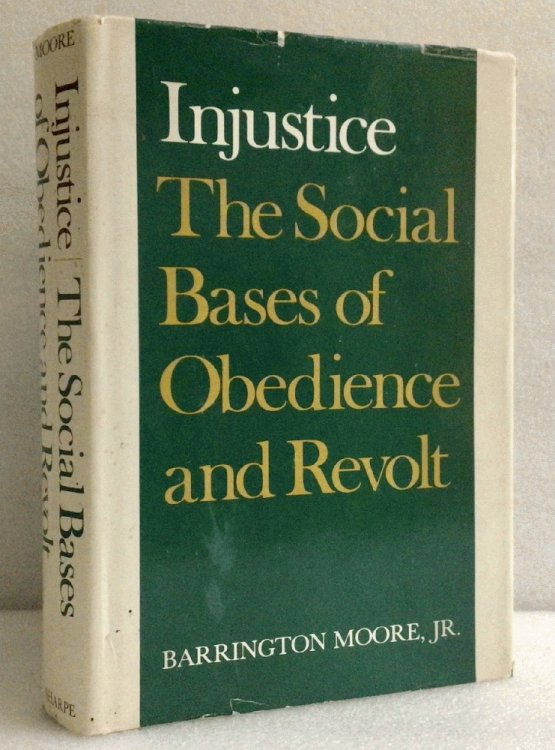 Image for Injustice: The Social Bases of Obedience and Revolt Injustice: The Social Bases of Obedience and Revolt