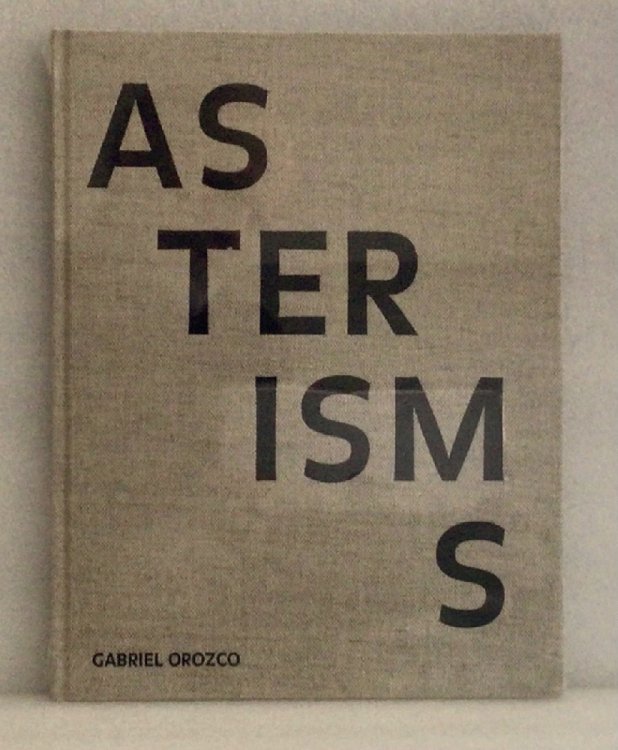 Image for Gabriel Orozco: Asterisms Gabriel Orozco: Asterisms