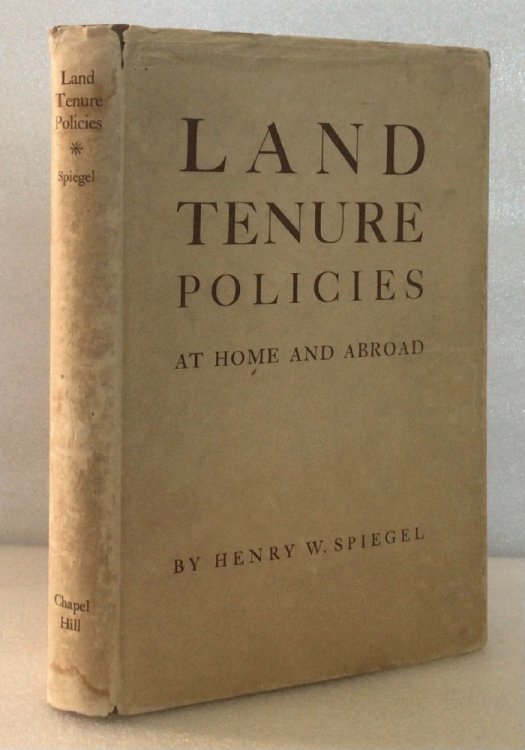 Image for Land tenure policies at home and abroad, Spiegel, Henry William Land tenure policies at home and abroad, Spiegel, Henry William