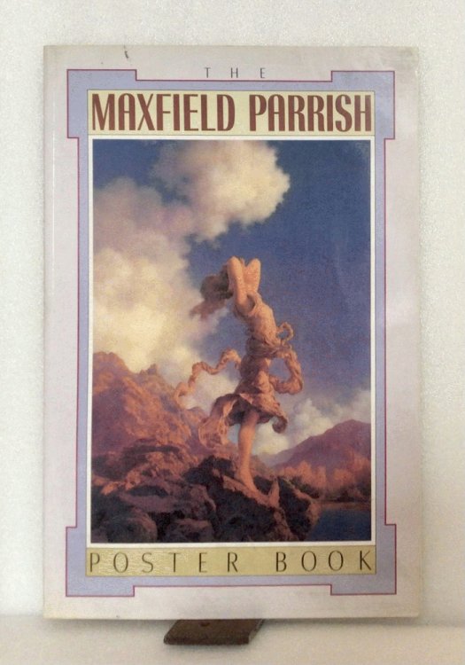 Image for The Maxfield Parrish Poster Book Gilbert, Alma The Maxfield Parrish Poster Book Gilbert, Alma