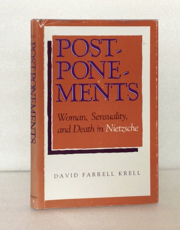 Image for Postponements: Woman, Sensuality and Death in Nietzsche Postponements: Woman, Sensuality and Death in Nietzsche