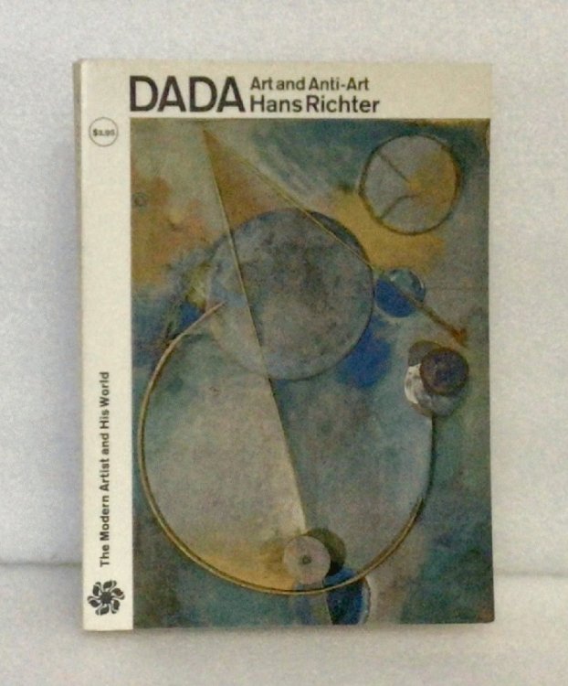 Image for Dada, Art and Anti-Art (The World of Art) Dada, Art and Anti-Art (The World of Art)
