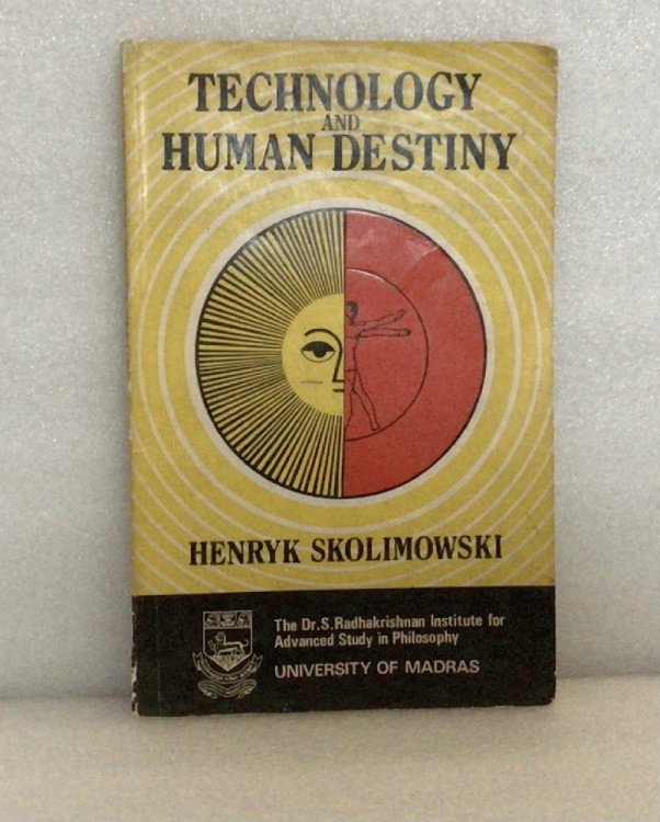Image for Technology and human destiny (Madras University philosophical series) Technology and human destiny (Madras University philosophical series)
