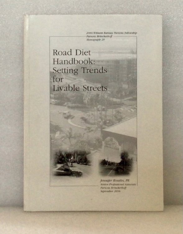 Image for Road Diet Handbook: Setting Trends for Livable Streets Road Diet Handbook: Setting Trends for Livable Streets