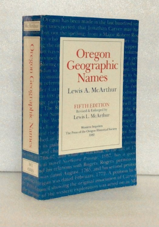 Image for Oregon Geographic Names Oregon Geographic Names
