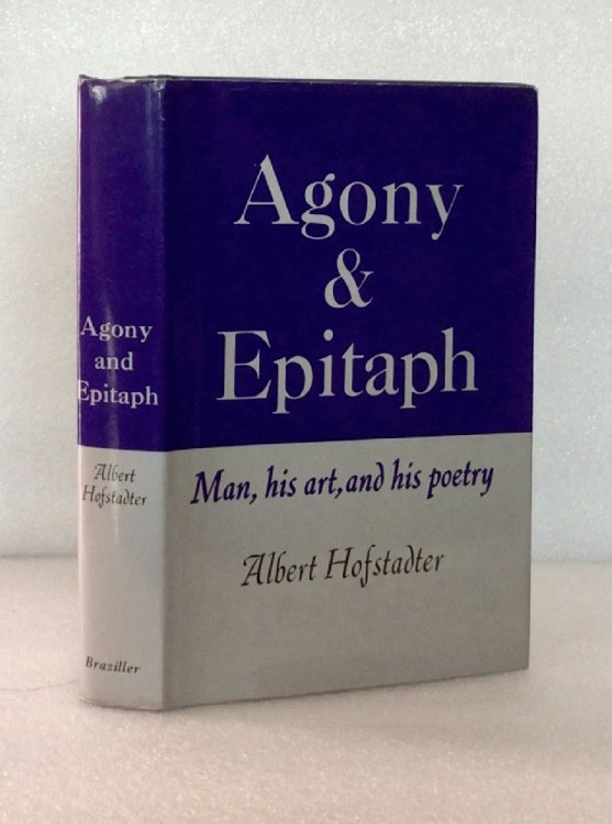 Image for Agony and Epitaph: Man, His Art, and His Poetry Agony and Epitaph: Man, His Art, and His Poetry