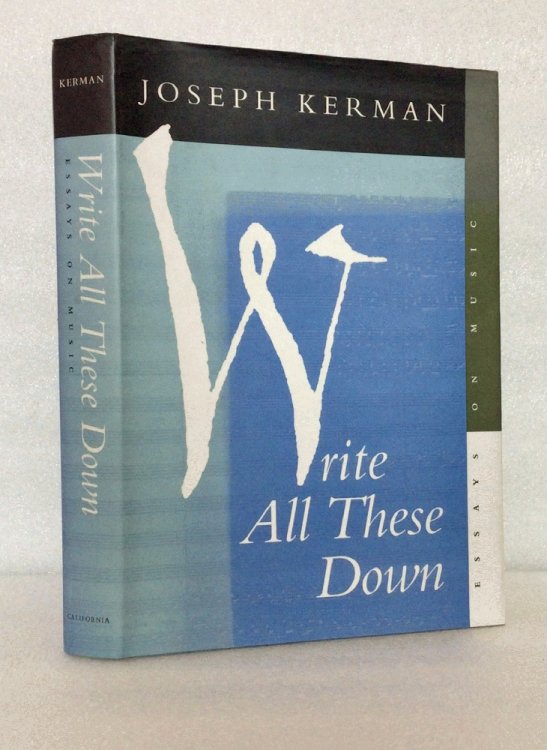 Image for Write All These Down: Essays on Music Write All These Down: Essays on Music