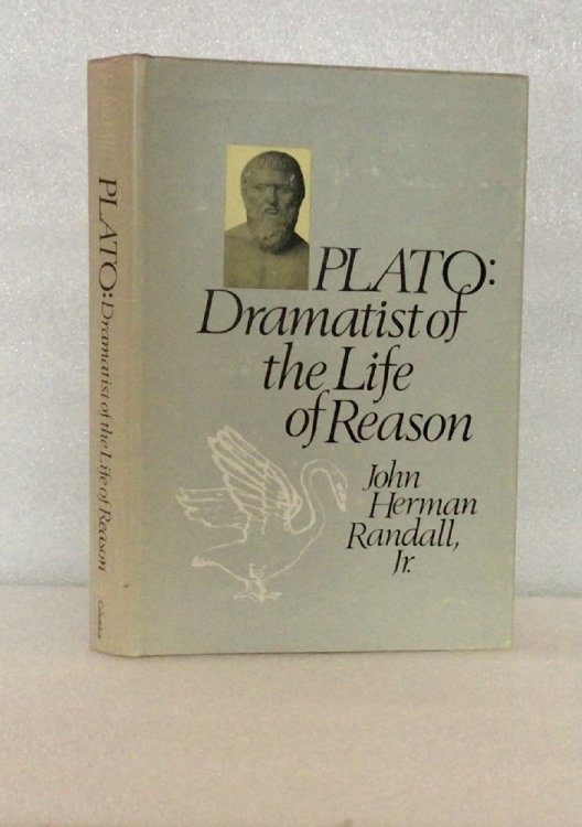 Image for Plato: Dramatist of the Life of Reason Plato: Dramatist of the Life of Reason