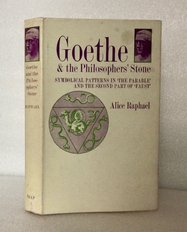 Goethe & the Philosophers' Stone: Symbolical Patterns in 'The Parable' & the Second Part of 'Faust'