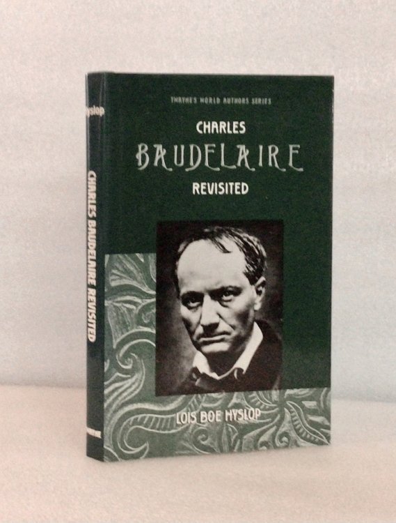 Image for Charles Baudelaire Revisited (Twayne's World Authors Series) Charles Baudelaire Revisited (Twayne's World Authors Series)