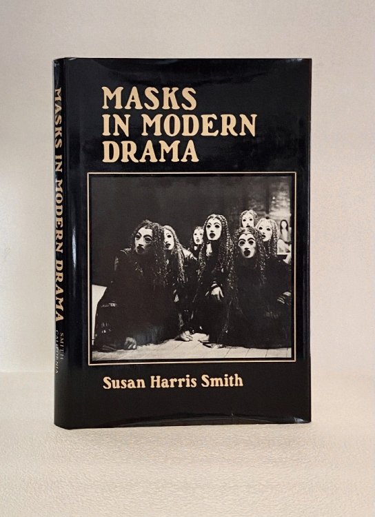 Image for Masks in Modern Drama Smith, Susan Valeria Harris Masks in Modern Drama Smith, Susan Valeria Harris
