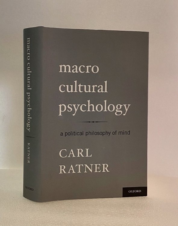 Image for Macro Cultural Psychology: A Political Philosophy of Mind Macro Cultural Psychology: A Political Philosophy of Mind
