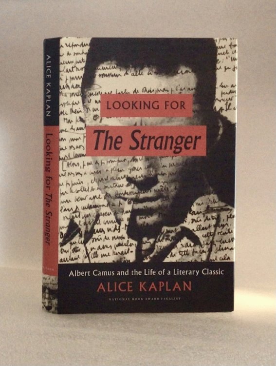 Image for Looking for The Stranger: Albert Camus and the Life of a Literary Classic Looking for The Stranger: Albert Camus and the Life of a Literary Classic