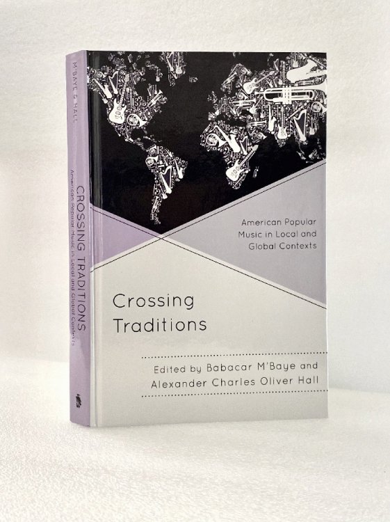 Image for Crossing Traditions: American Popular Music in Local and Global Contexts Crossing Traditions: American Popular Music in Local and Global Contexts