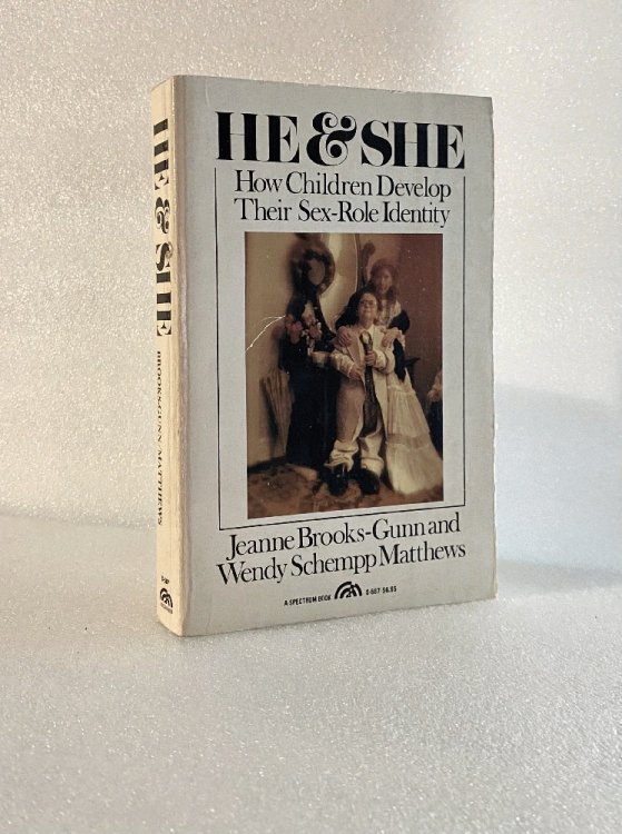Image for He and She: How Children Develop Their Sex Role Identity Brooks-Gunn, Jeanne He and She: How Children Develop Their Sex Role Identity Brooks-Gunn, Jeanne