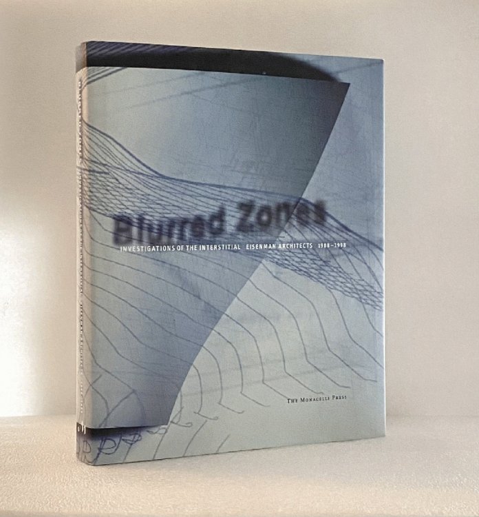 Image for Blurred Zones: Peter Eisenman Architects, 1988-1998 Eisenman, Peter; Galiano, Luis and Hays, K. Michael Blurred Zones: Peter Eisenman Architects, 1988-1998 Eisenman, Peter; Galiano, Luis and Hays, K. Michael