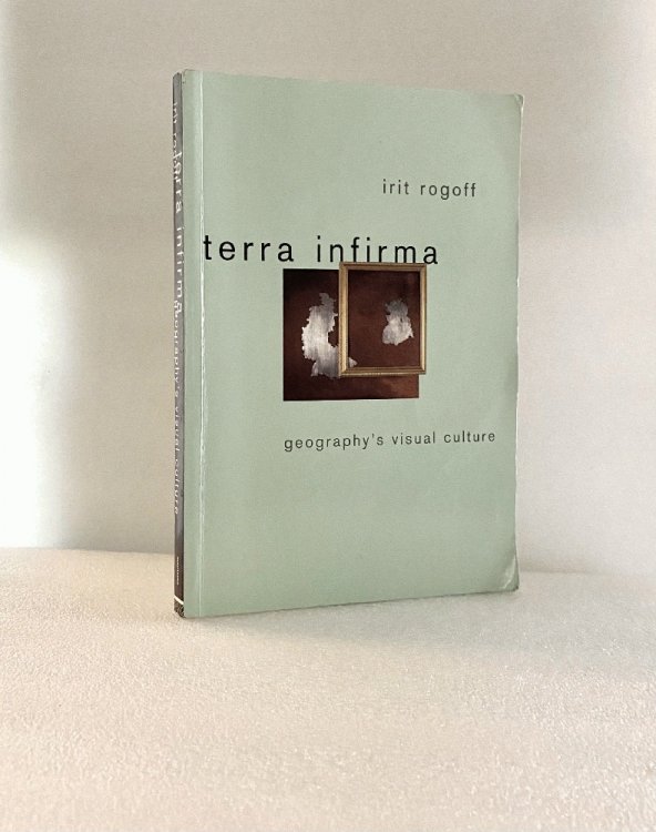 Image for Terra Infirma: Geography's Visual Culture Terra Infirma: Geography's Visual Culture