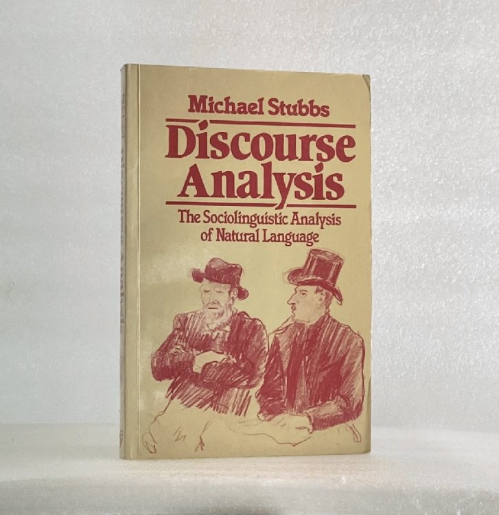 Image for Discourse Analysis: The Sociolinguistic Analysis of Natural Language Discourse Analysis: The Sociolinguistic Analysis of Natural Language