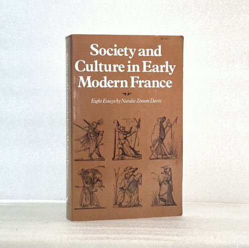 Image for Society and Culture in Early Modern France: Eight Essays Society and Culture in Early Modern France: Eight Essays