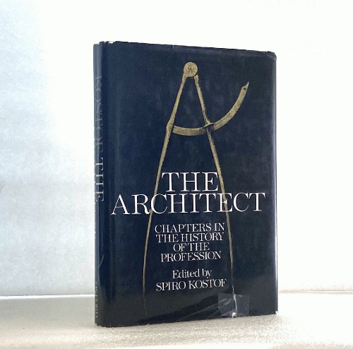 Image for The Architect: Chapters in the History of the Profession The Architect: Chapters in the History of the Profession