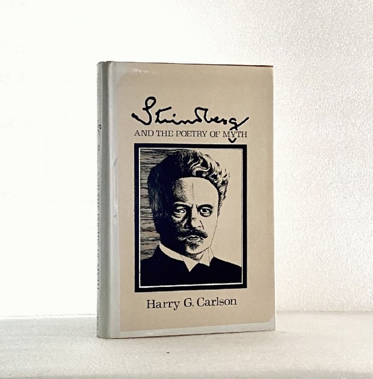 Image for Strindberg and the Poetry of Myth Carlson, Harry G. Strindberg and the Poetry of Myth Carlson, Harry G.