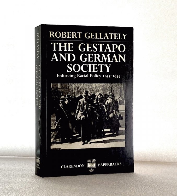 Image for The Gestapo and German Society: Enforcing Racial Policy 1933-1945 The Gestapo and German Society: Enforcing Racial Policy 1933-1945