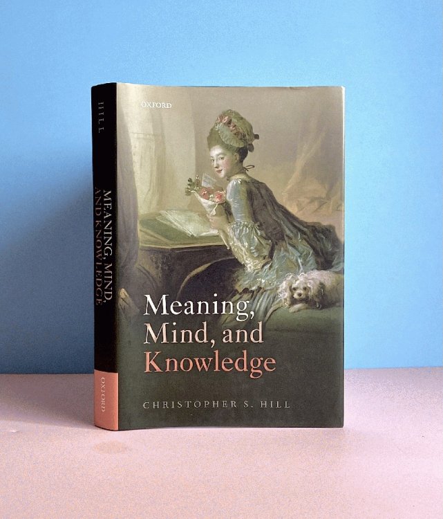 Image for Meaning, Mind, and Knowledge Meaning, Mind, and Knowledge