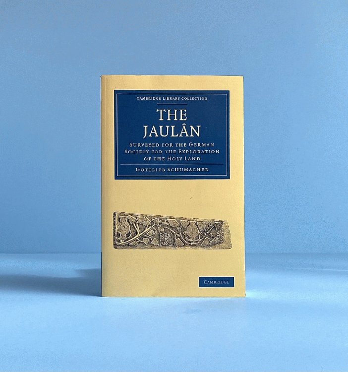Image for The Jaulan: Surveyed for the German Society for the Exploration of the Holy Land The Jaulan: Surveyed for the German Society for the Exploration of the Holy Land