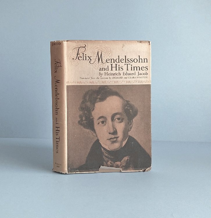 Image for Felix Mendelssohn and His Times Felix Mendelssohn and His Times