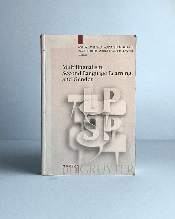 Image for Multilingualism, Second Language Learning, and Gender (Language, Power and Social Process, 6) Multilingualism, Second Language Learning, and Gender (Language, Power and Social Process, 6)