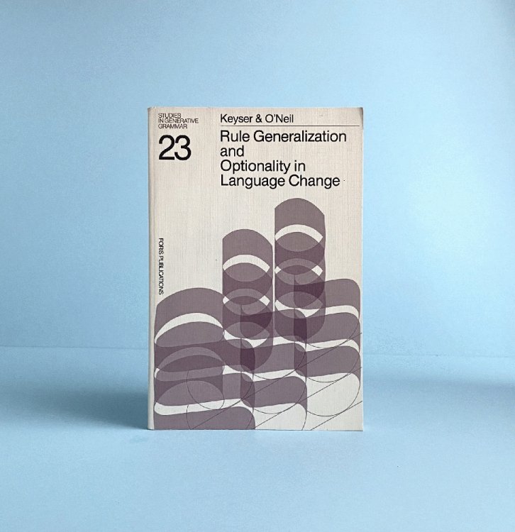 Rule Generalization and Optionality in Language Change (Studies in Generative Grammar)