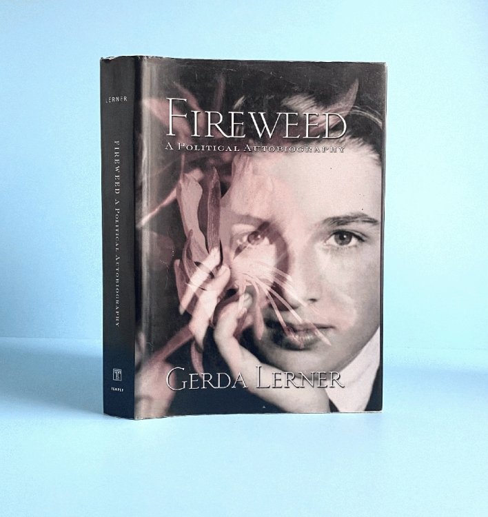Image for Fireweed: A Political Autobiography Fireweed: A Political Autobiography