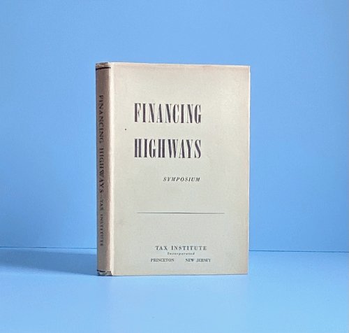 Image for Financing Highways Financing Highways