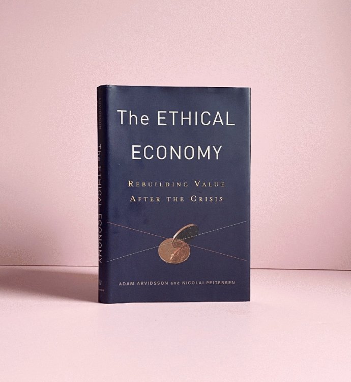 Image for The Ethical Economy: Rebuilding Value After the Crisis The Ethical Economy: Rebuilding Value After the Crisis