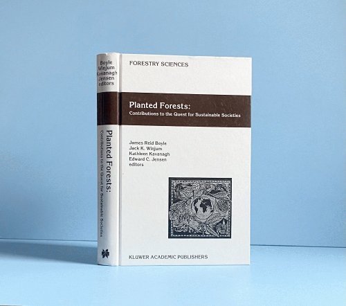 Image for Planted Forests: Contributions to the Quest for Sustainable Societies (Forestry Sciences, 56) Planted Forests: Contributions to the Quest for Sustainable Societies (Forestry Sciences, 56)