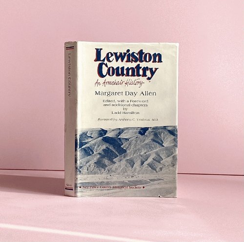Image for Lewiston Country: an Armchair History Lewiston Country: an Armchair History