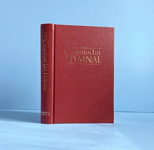 Image for The Christian Life Hymnal The Christian Life Hymnal