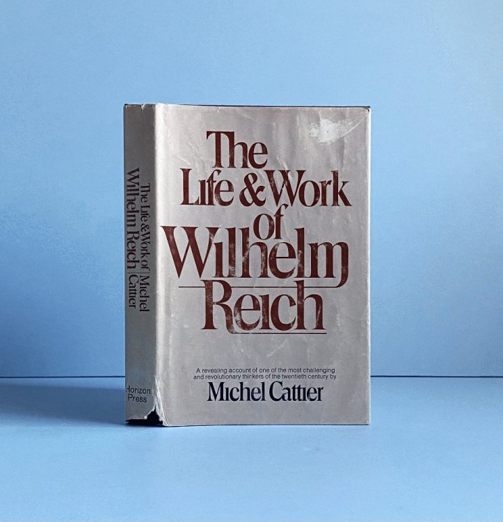Image for The Life and Work of Wilhelm Reich The Life and Work of Wilhelm Reich