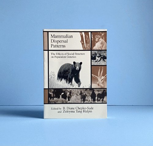 Image for Mammalian Dispersal Patterns: The Effects of Social Structure on Population Genetics Mammalian Dispersal Patterns: The Effects of Social Structure on Population Genetics