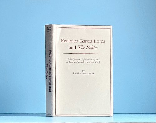 Image for Federico Garcia Lorca and the Public Federico Garcia Lorca and the Public
