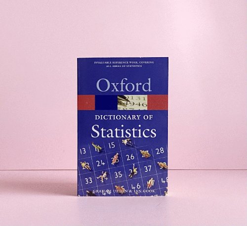 Image for A Dictionary of Statistics (Oxford Quick Reference) A Dictionary of Statistics (Oxford Quick Reference)
