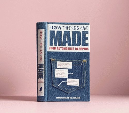 Image for How Things Are Made: From Automobiles to Zippers How Things Are Made: From Automobiles to Zippers