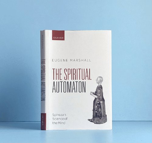 Image for The Spiritual Automaton: Spinoza's Science of the Mind The Spiritual Automaton: Spinoza's Science of the Mind