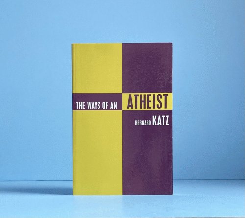 Image for The Ways of an Atheist The Ways of an Atheist