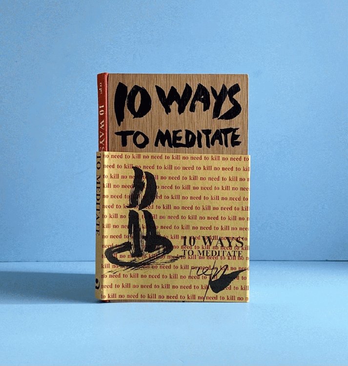Image for 10 Ways to Meditate;: No Need to Kill 10 Ways to Meditate;: No Need to Kill