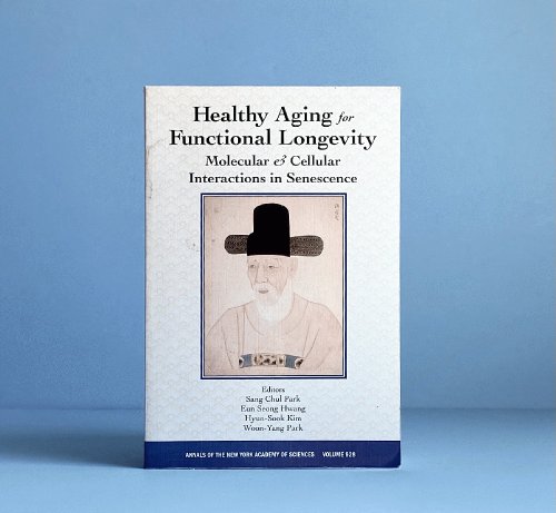 Image for Healthy Aging for Functional Longevity: Molecular and Cellular Interactions in Senescence (Annals of the New York Academy of Sciences) Healthy Aging for Functional Longevity: Molecular and Cellular Interactions in Senescence (Annals of the New York Academy of Sciences)