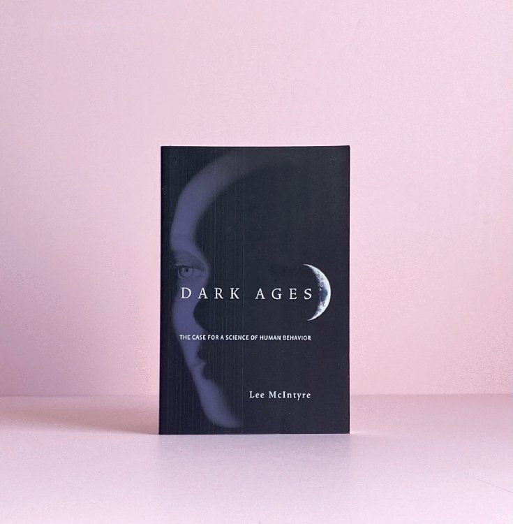 Image for Dark Ages: The Case for a Science of Human Behavior (Bradford Books) Dark Ages: The Case for a Science of Human Behavior (Bradford Books)